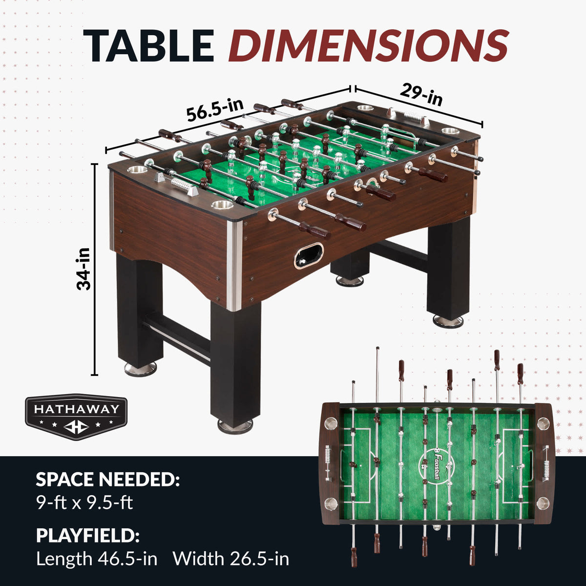 Hathaway Primo Foosball Table - 56.5 x 29 x 34 in; 46.5 x 26.5 in playfield, 9 x 9.5 ft space